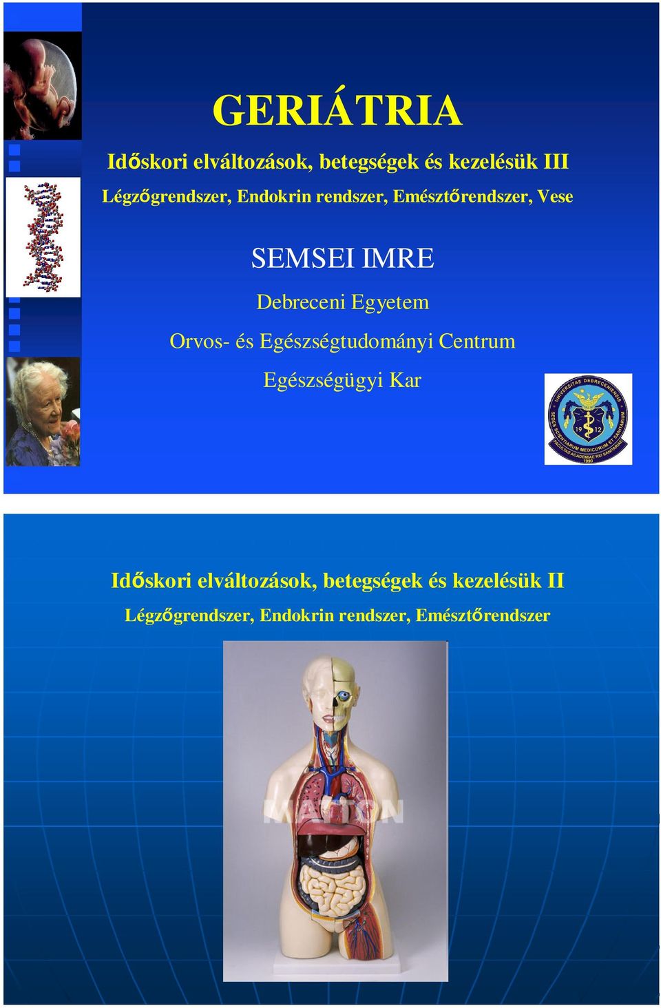 Debreceni Egyetem Orvos- és Egészségtudományi Centrum Egészségügyi Kar