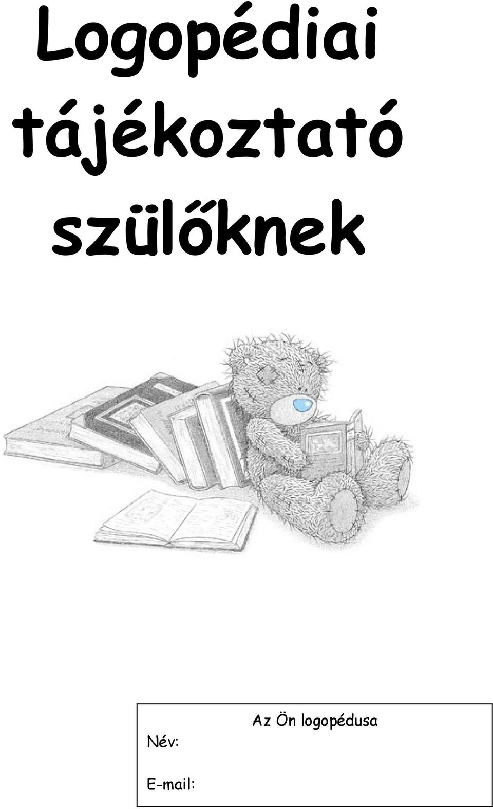 szülőknek Név: