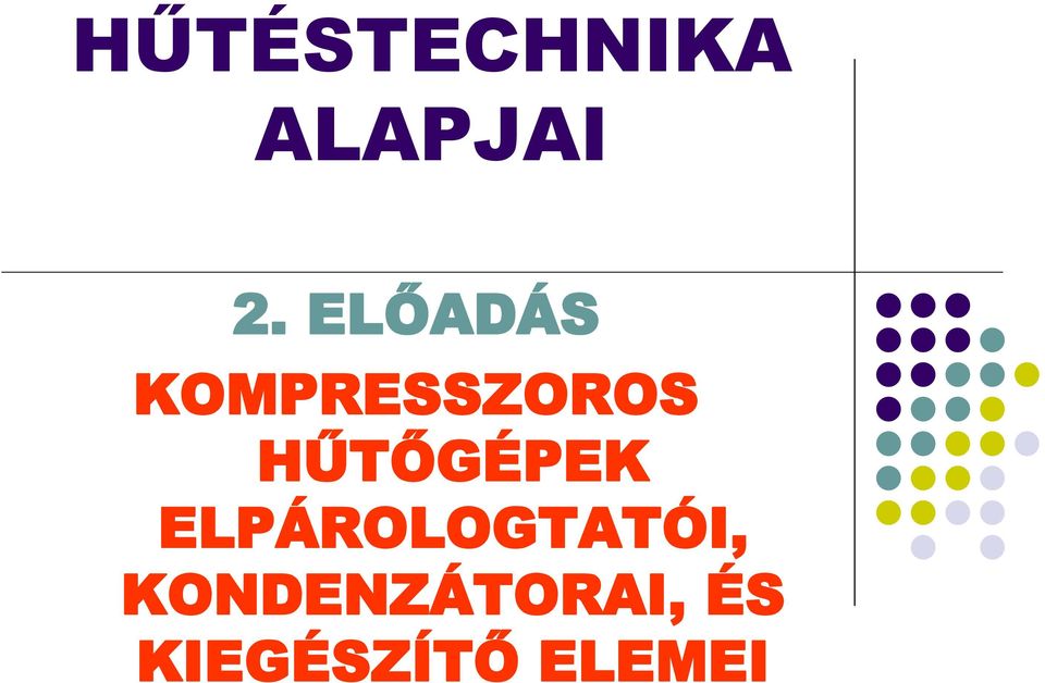 HŰTŐGÉPEK ELPÁROLOGTATÓI,