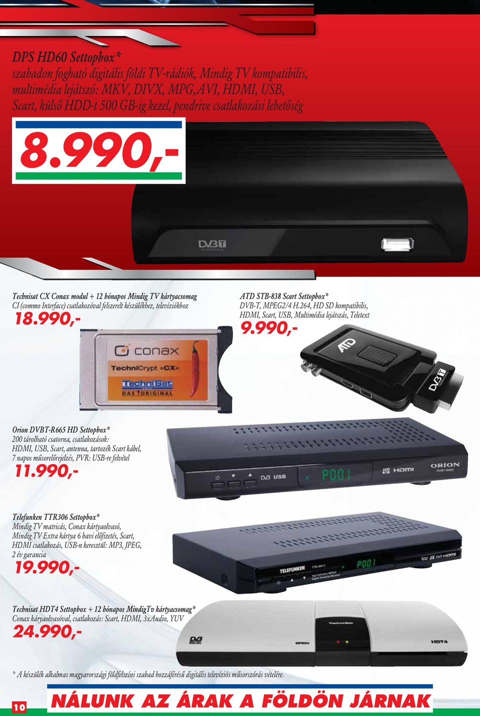 990,- ATD STB-838 Scart Settopbox* DVB-T, MPEG2/4 H.264, HD SD kompatibilis, HDMI, Scart, USB, Multimédia lejátszás, Teletext 9.