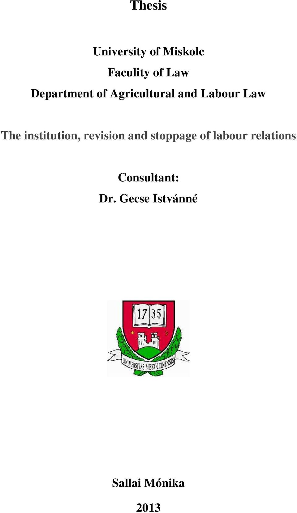 institution, revision and stoppage of labour