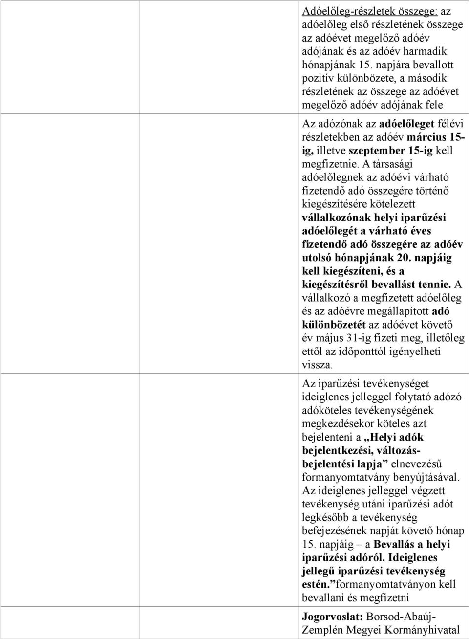 szeptember 15-ig kell megfizetnie.