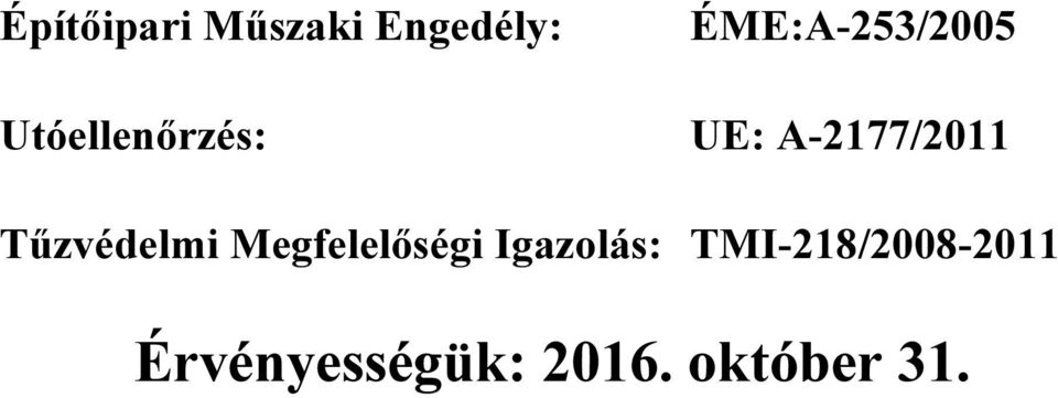 A-2177/2011 Tűzvédelmi Megfelelőségi