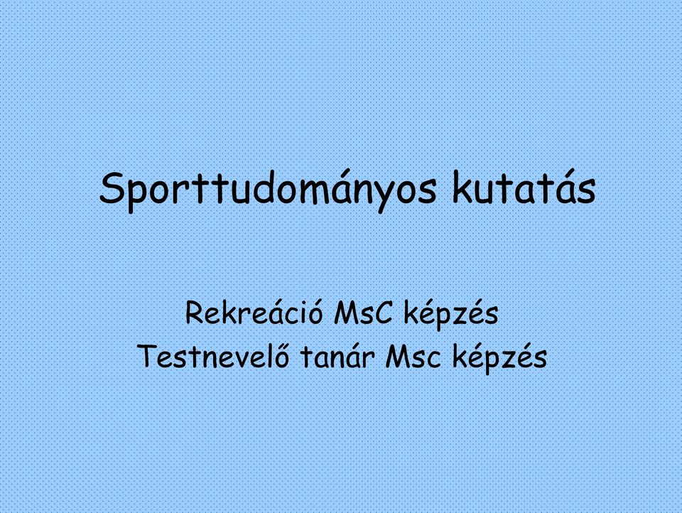 MsC képzés