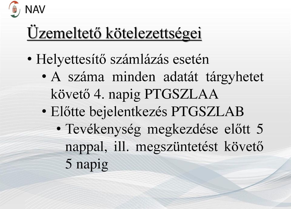 napig PTGSZLAA Előtte bejelentkezés PTGSZLAB