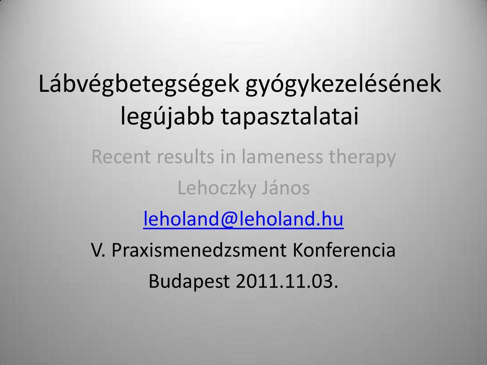 therapy Lehoczky János leholand@leholand.hu V.