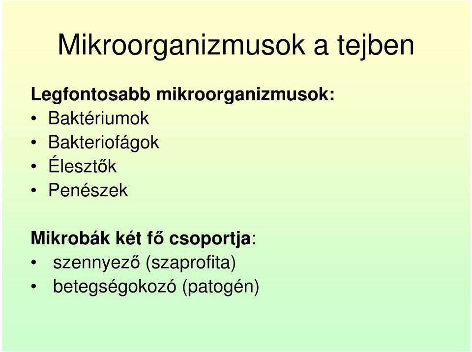 Bakteriofágok Élesztők Penészek Mikrobák