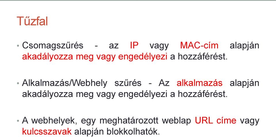 Alkalmazás/Webhely szűrés - Az alkalmazás alapján akadályozza meg