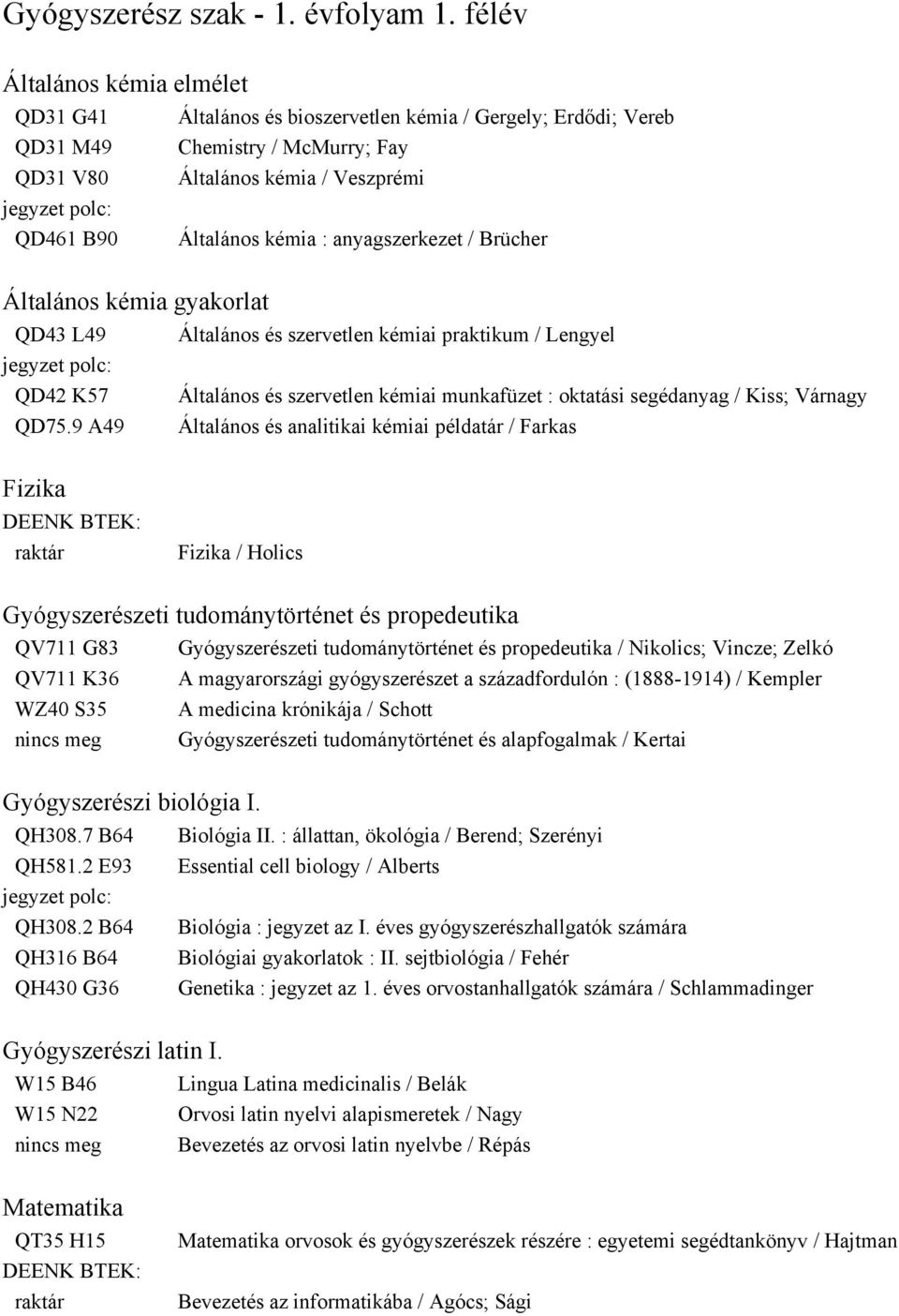 anyagszerkezet / Brücher Általános kémia gyakorlat QD43 L49 QD42 K57 QD75.