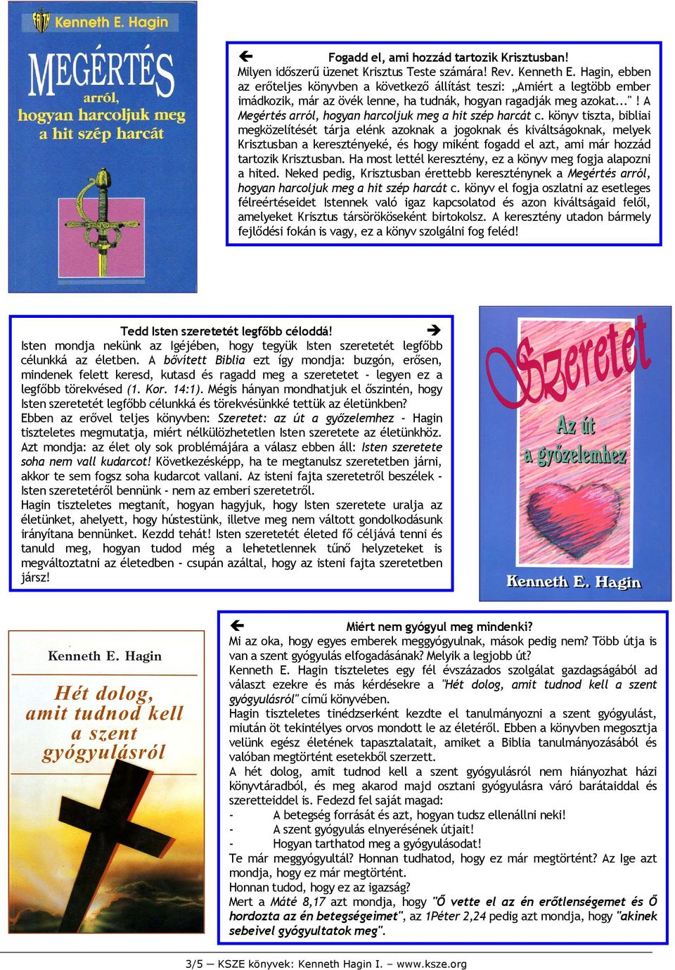 A Megértés arról, hogyan harcoljuk meg a hit szép harcát c.
