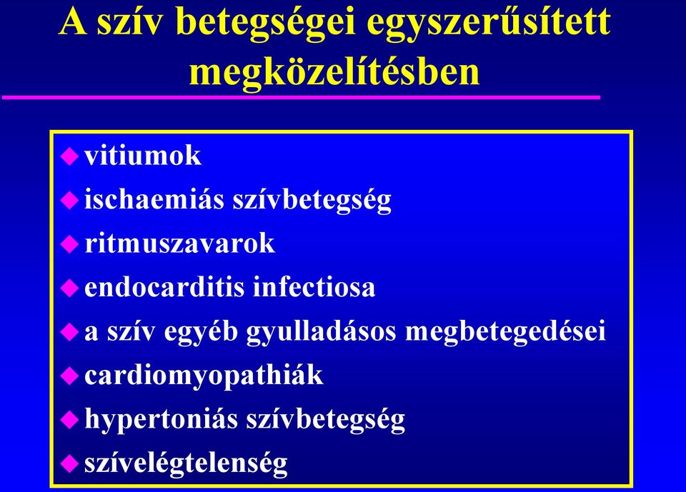 endocarditis infectiosa a szív egyéb gyulladásos