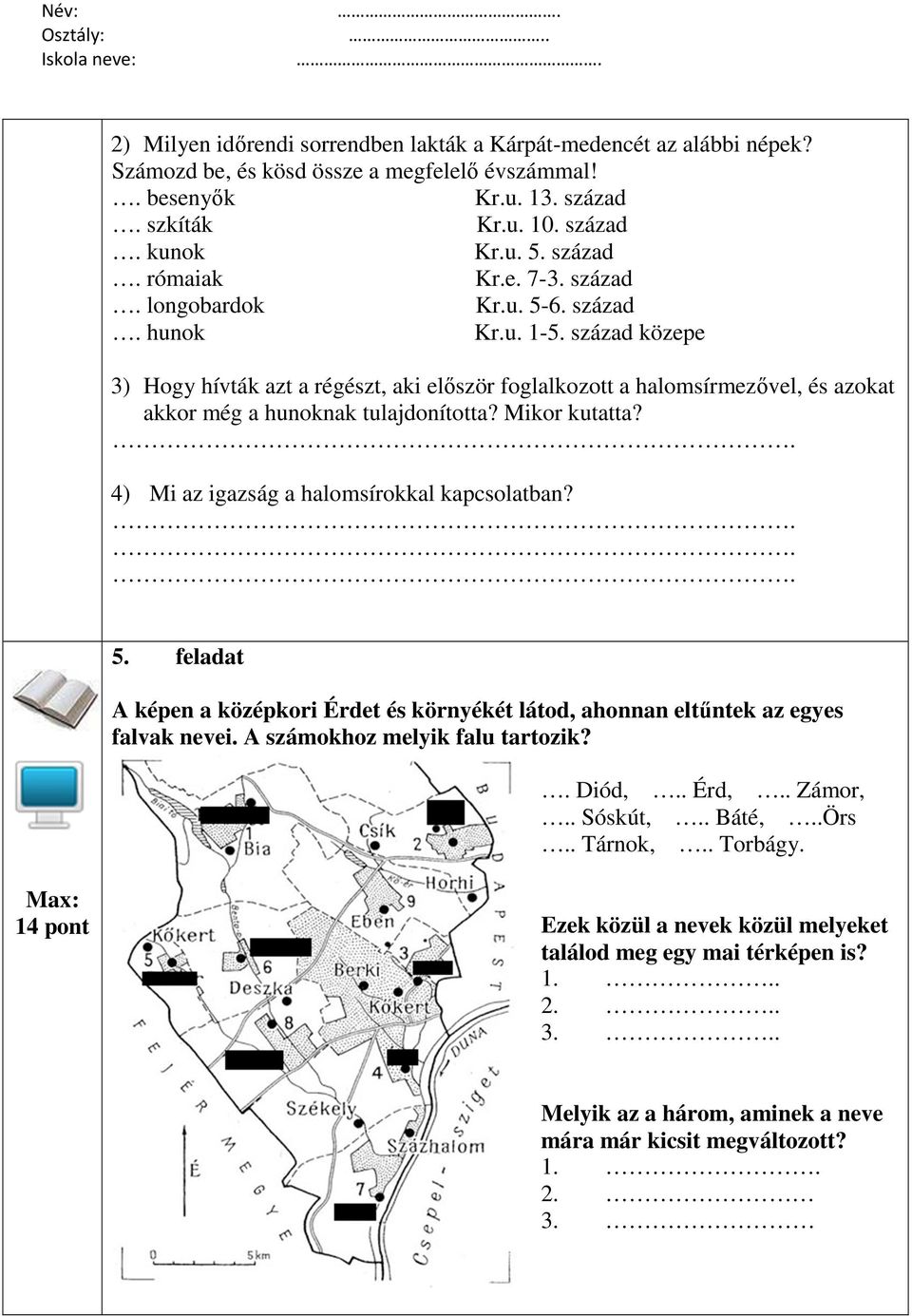 század közepe 3) Hogy hívták azt a régészt, aki először foglalkozott a halomsírmezővel, és azokat akkor még a hunoknak tulajdonította? Mikor kutatta? 4) Mi az igazság a halomsírokkal kapcsolatban? 5.