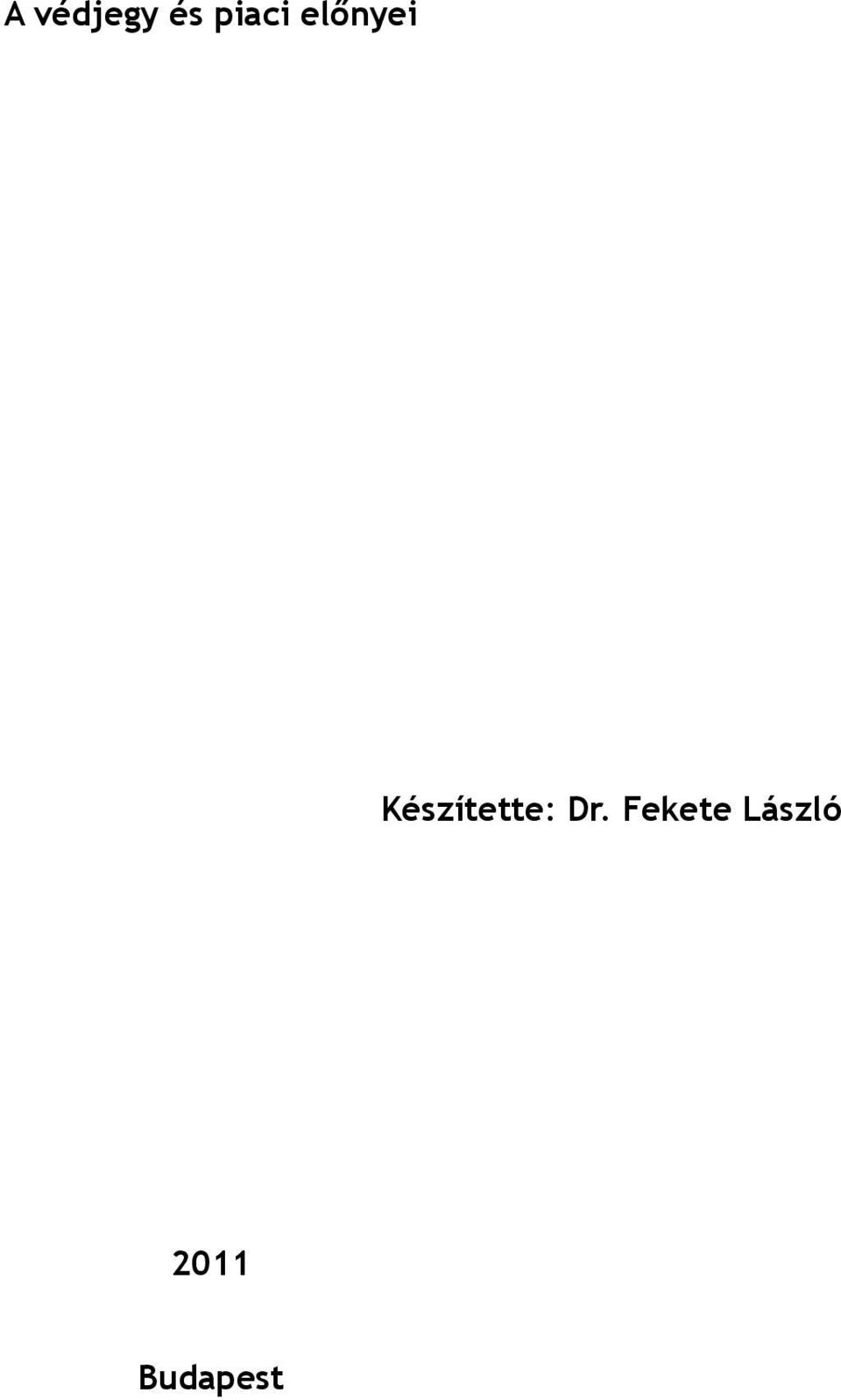 Készítette: Dr.