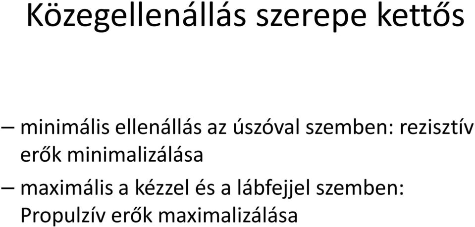 erők minimalizálása maximális a kézzel és a