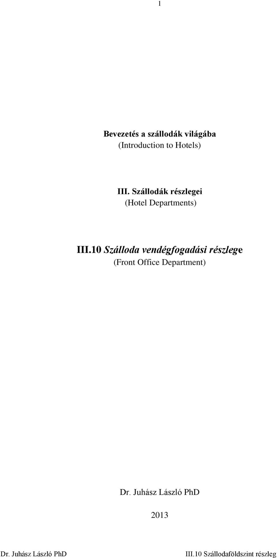 Szállodák részlegei (Hotel Departments) III.