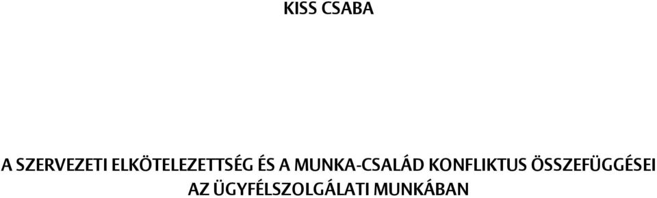 MUNKA-CSALÁD KONFLIKTUS