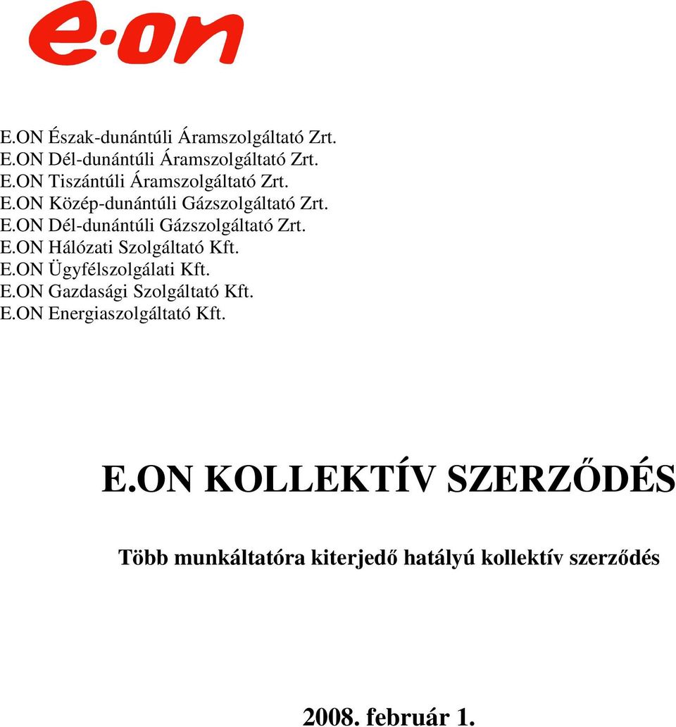 E.ON Ügyfélszolgálati Kft. E.