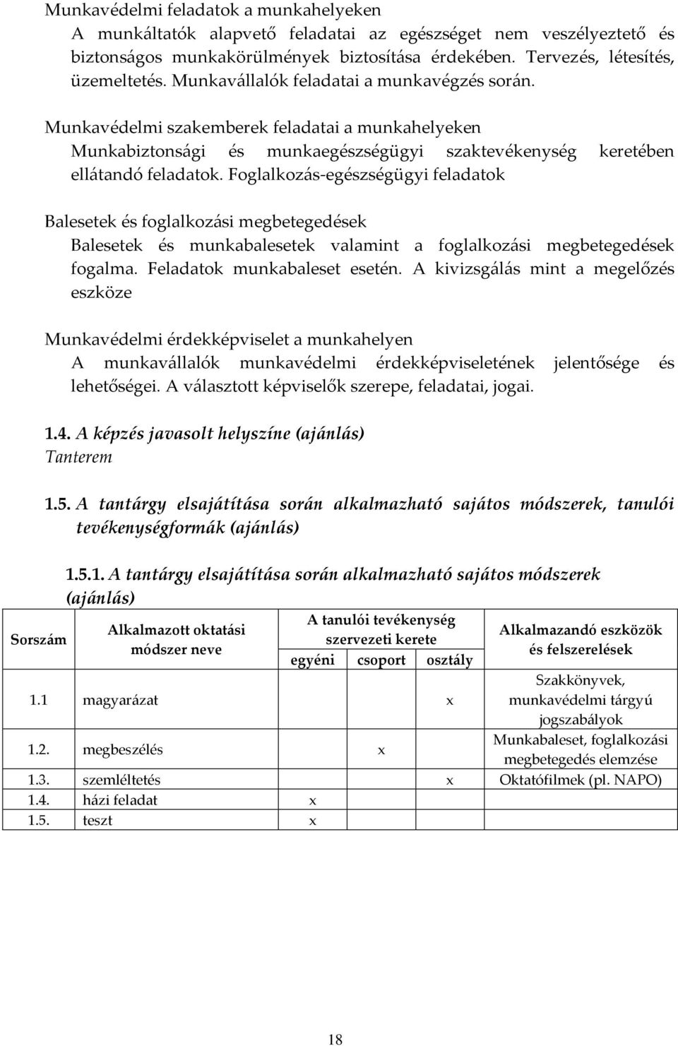 Foglalkozás-egészségügyi feladatok Balesetek és foglalkozási megbetegedések Balesetek és munkabalesetek valamint a foglalkozási megbetegedések fogalma. Feladatok munkabaleset esetén.