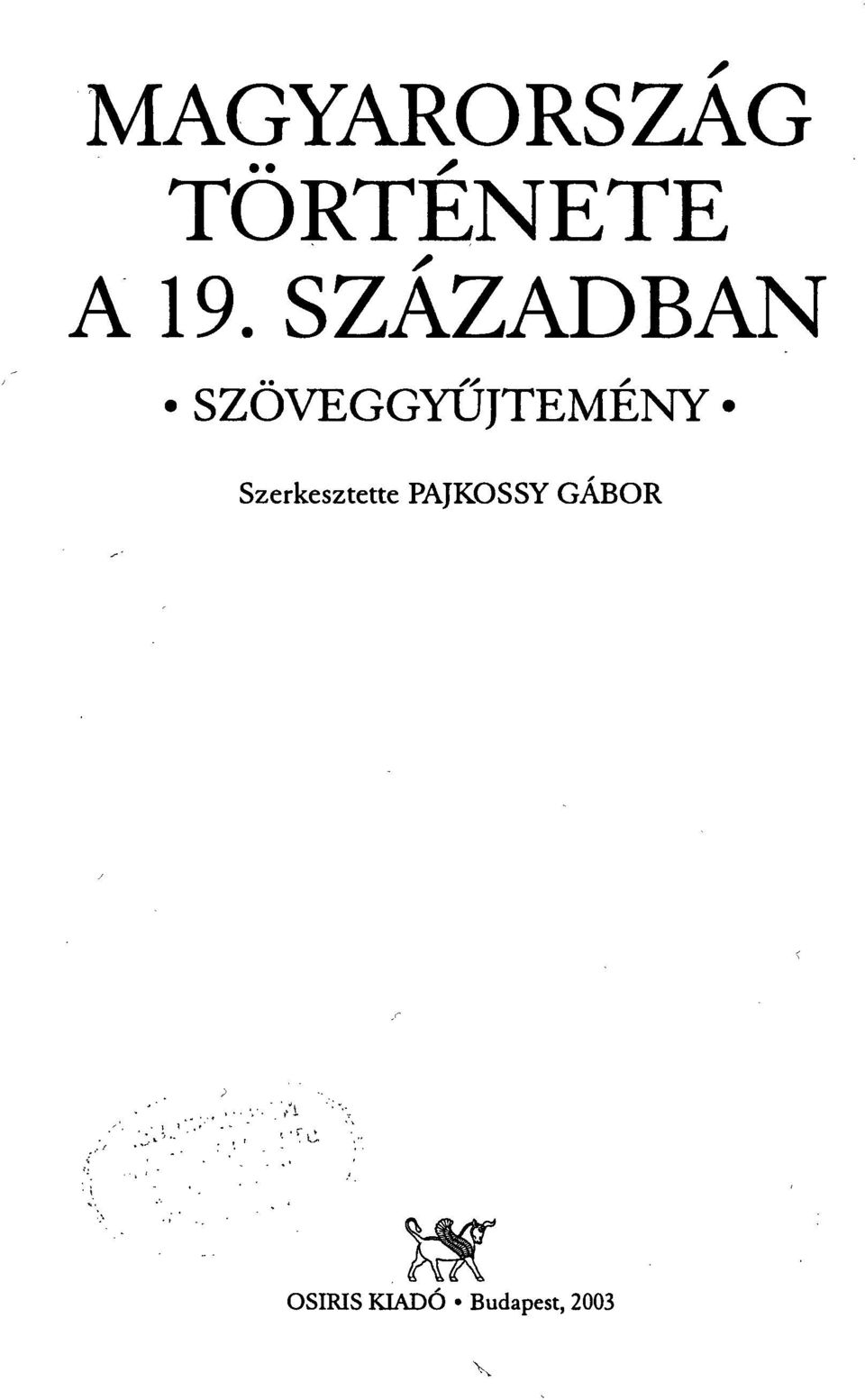 Szerkesztette PAJKOSSY