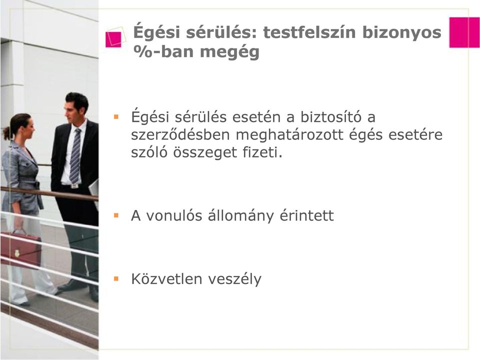 meghatározott égés esetére szóló összeget