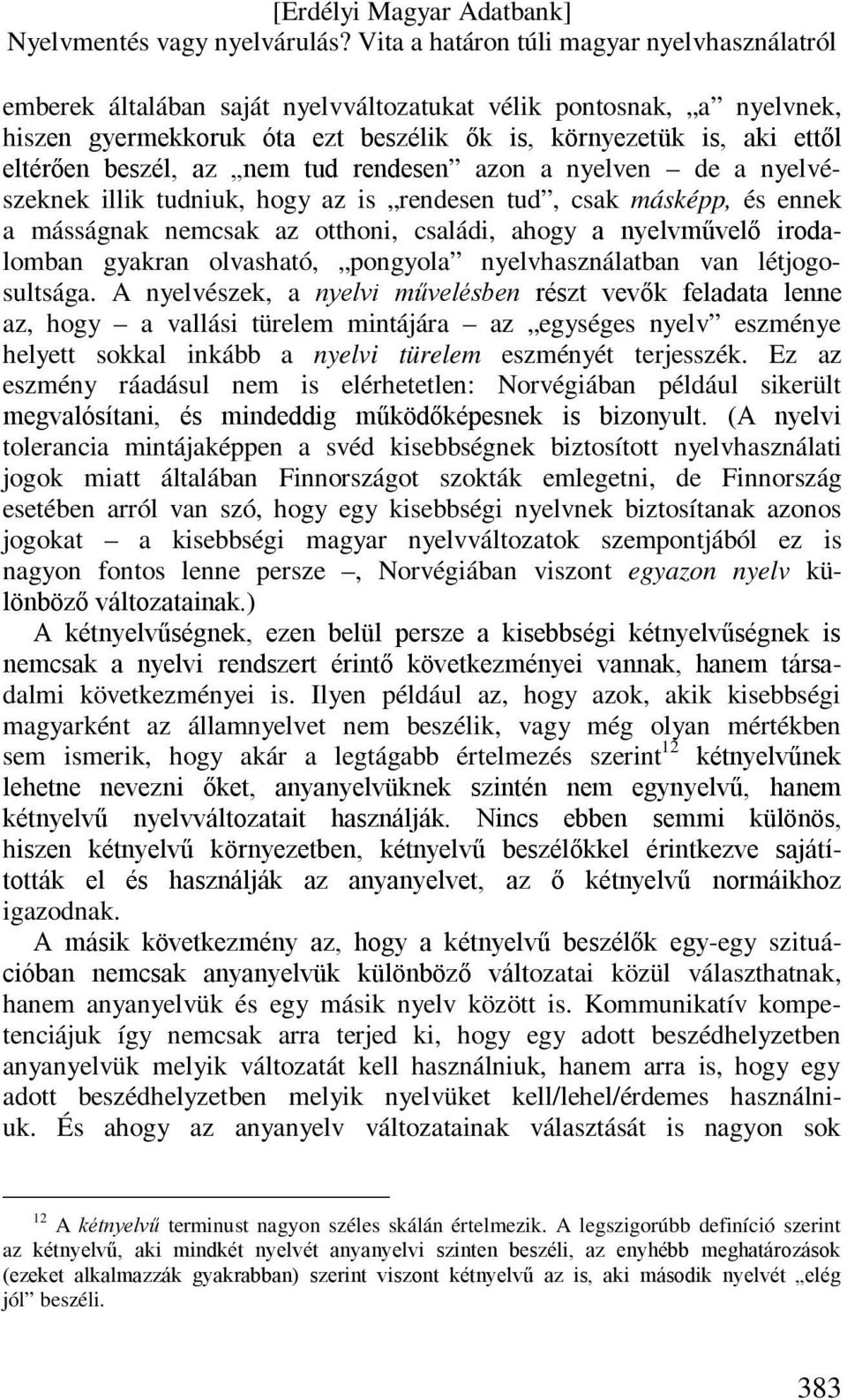 létjogosultsága.