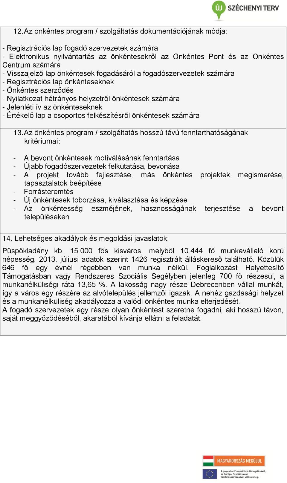 ív az önkénteseknek - Értékelő lap a csoportos felkészítésről önkéntesek számára 13.