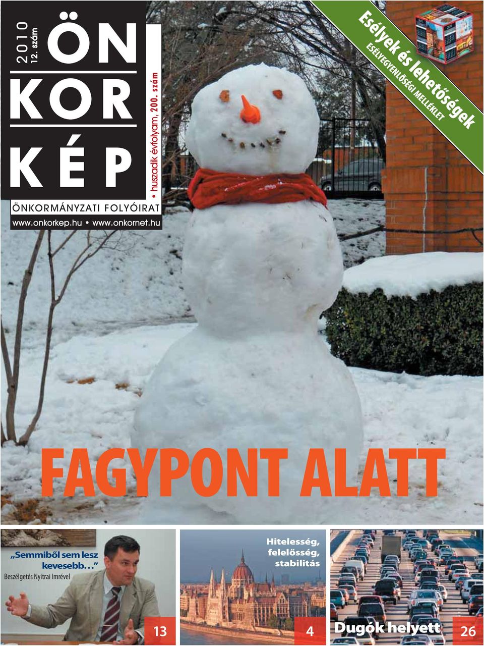 szám ÖNKORMÁNYZATI FOLYÓIRAT www.onkorkep.hu www.onkornet.