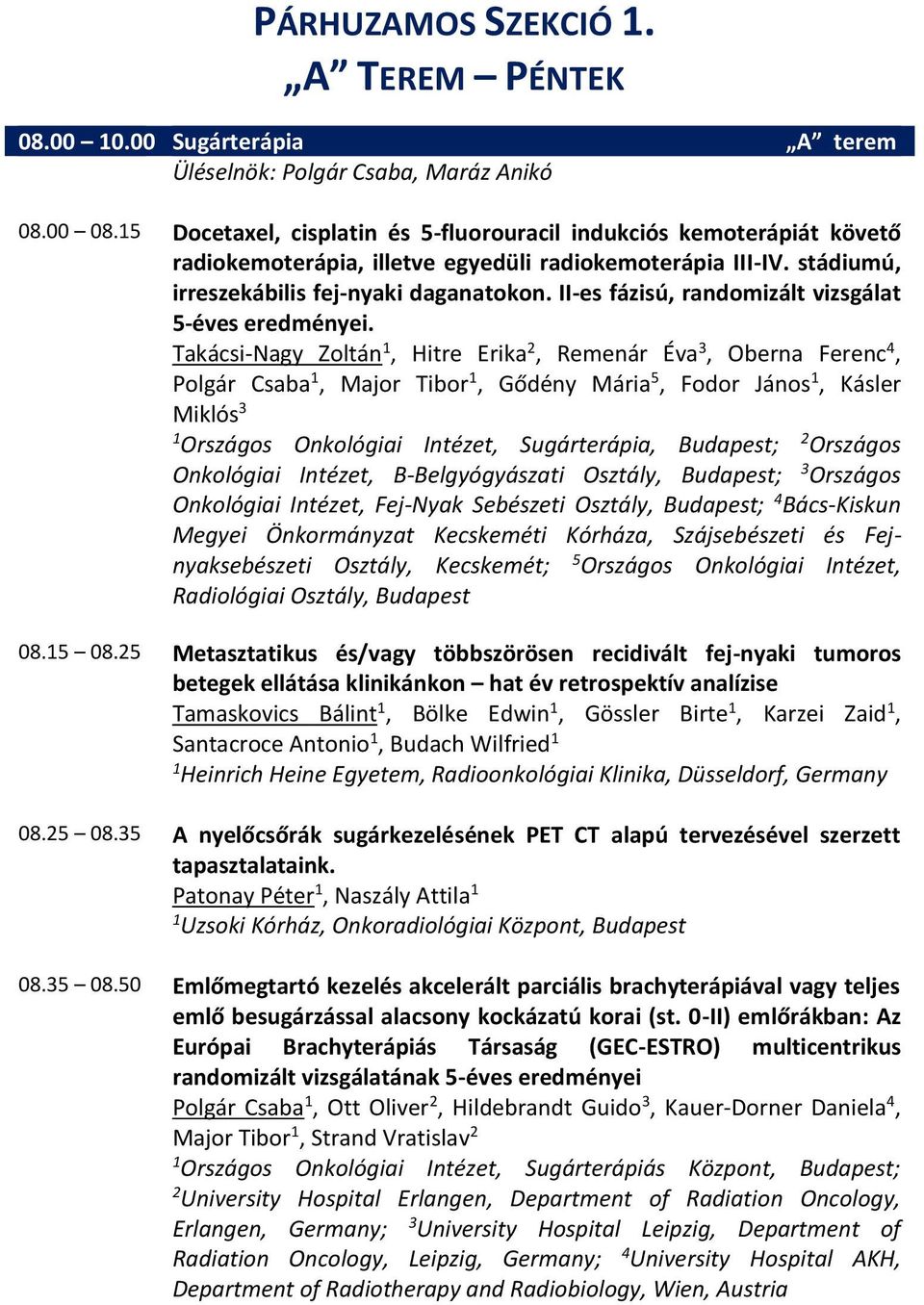 II-es fázisú, randomizált vizsgálat 5-éves eredményei.