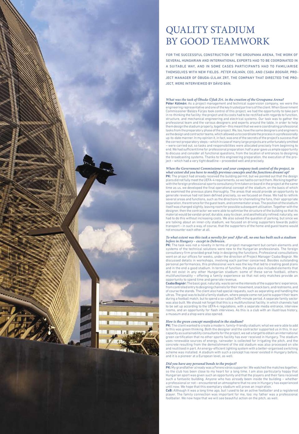 Péter Kálmán, CEO, and Csaba Bognár, Project Manager of Óbuda-Újlak Zrt, the company that directed the project, were interviewed by Dávid Bán. What was the task of Óbuda-Újlak Zrt.