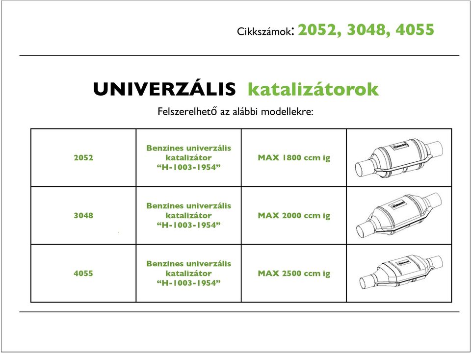 MAX 1800 ccm ig 3048 Benzines univerzális katalizátor H-1003-1954 MAX