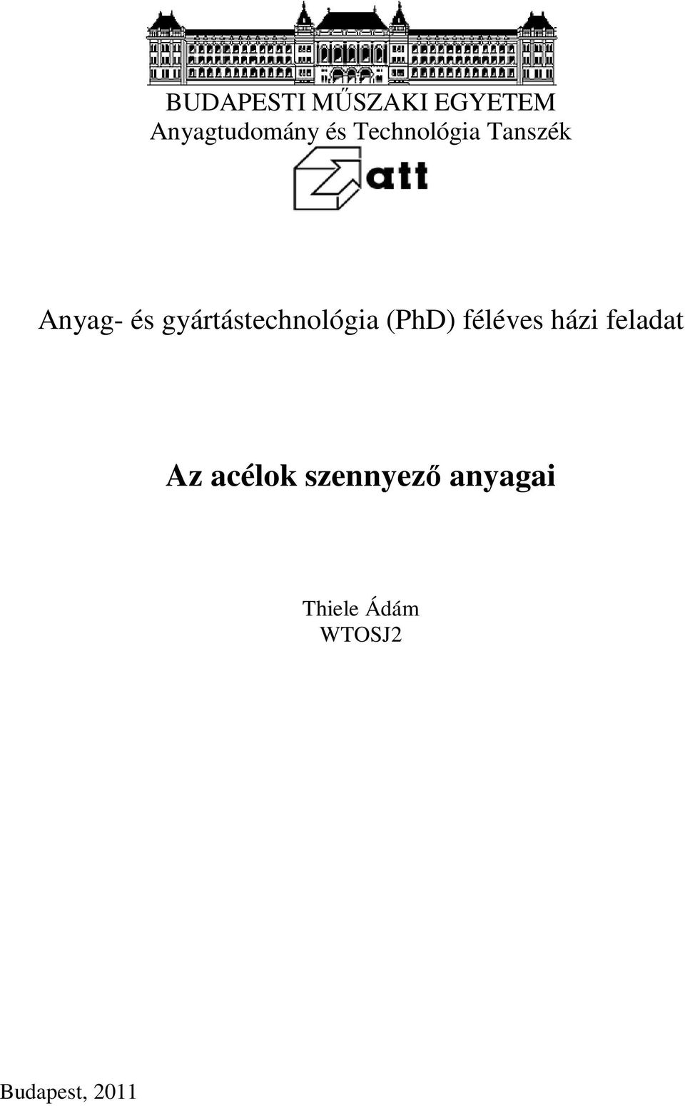 gyártástechnológia (PhD) féléves házi