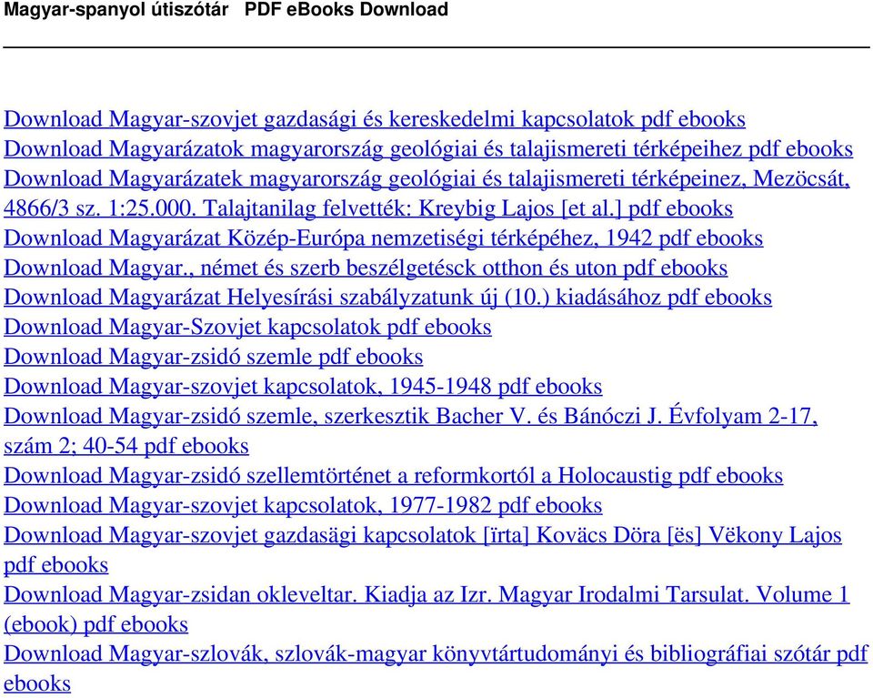 pdf ebooks Download Magyarázatek magyarország geológiai és talajismereti térképeinez, Mezöcsát, 4866/3 sz. 1:25.000. Talajtanilag felvették: Kreybig Lajos [et al.