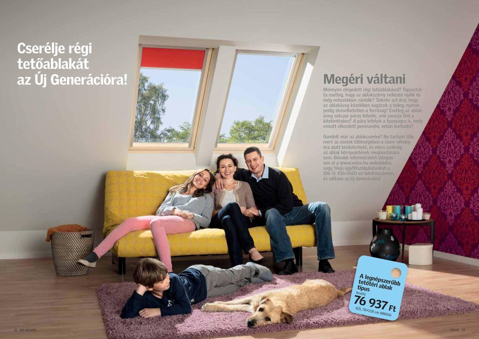 pára lefolyik a faanyagra is, mely emiatt elkezdett penészedni, netán korhadni? ondolt már az ablakcserére?