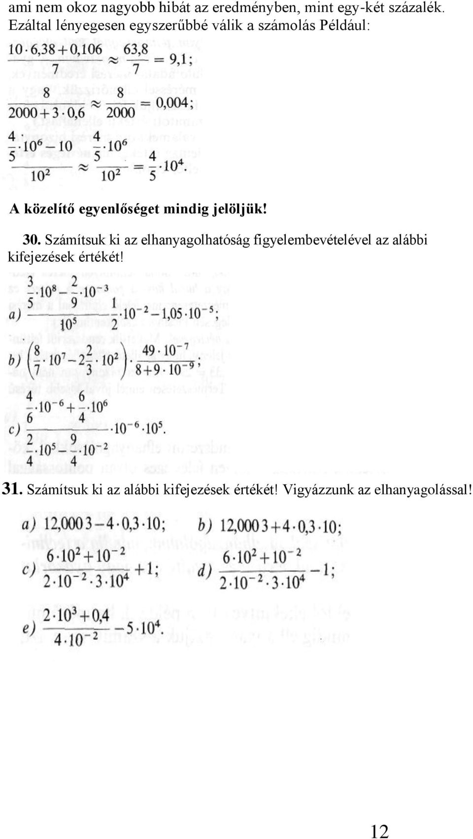 mindig jelöljük! 30.