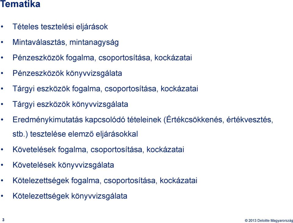 Eredménykimutatás kapcsolódó tételeinek (Értékcsökkenés, értékvesztés, stb.