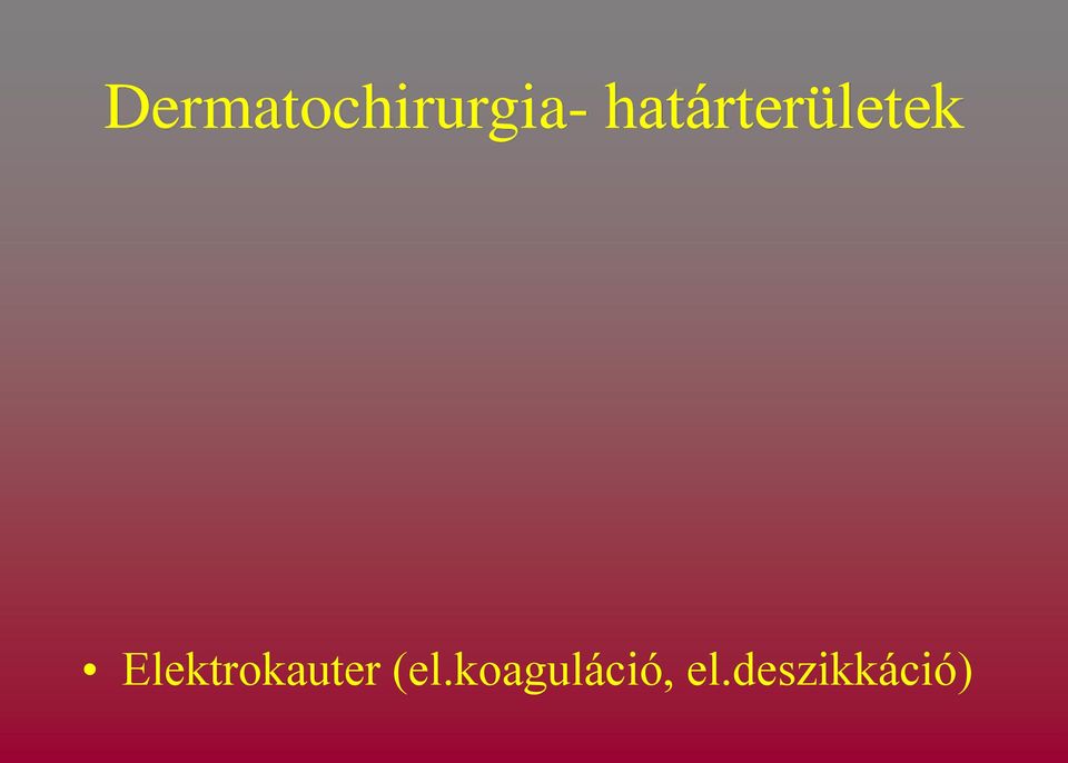 Elektrokauter (el.