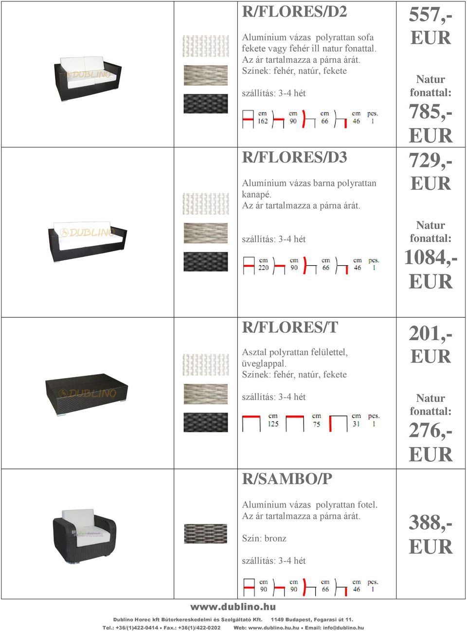 R/FLORES/T Asztal polyrattan felülettel, üveglappal.