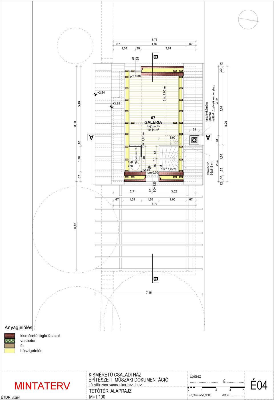 3,81 pm 0,00 +3,15 07 GALÉRIA hajópadló,44 m 2 64 1,90 0 200 pm 0,00 16x 17,75/26 2,71 3,02 1,29