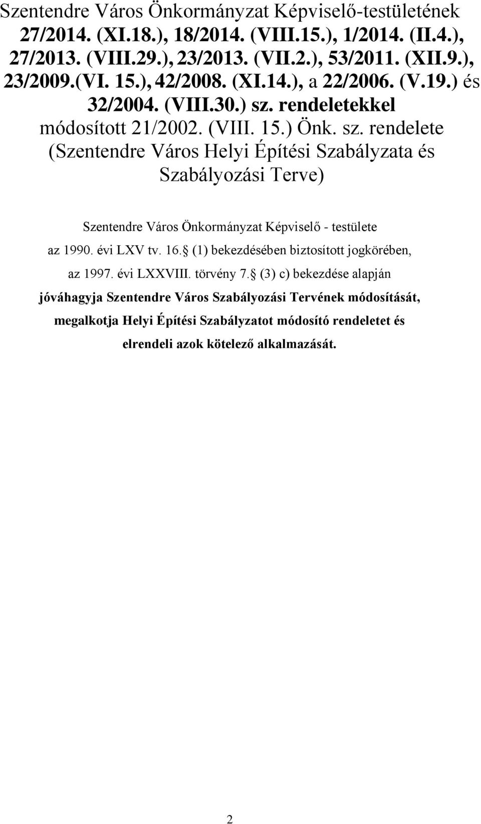 rendeletekkel módosított 21/2002. (VIII. 15.) Önk. sz.