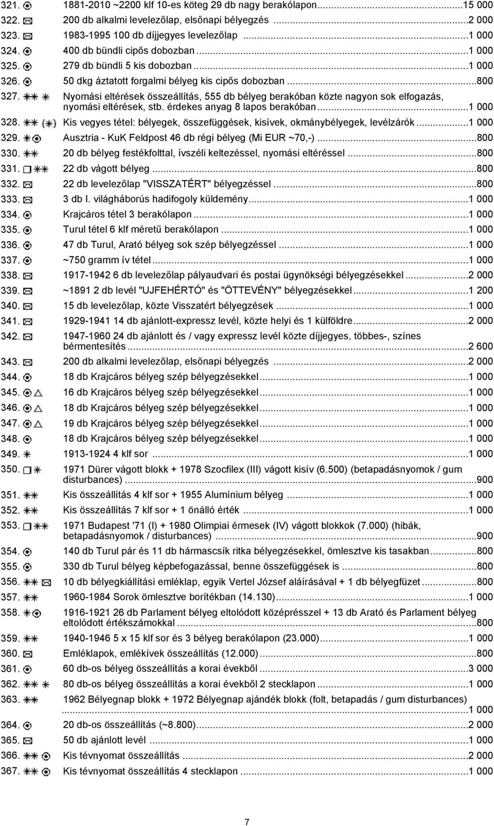 Nyomási eltérések összeállítás, 555 db bélyeg berakóban közte nagyon sok elfogazás, nyomási eltérések, stb. érdekes anyag 8 lapos berakóban...1 000 328.