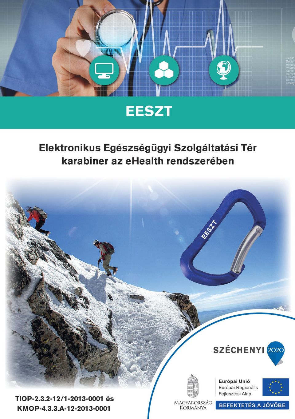 3.2. projekt szakmai vezetõje 10:45 Az EESZT szabályozástervezete Dr. Kovács Arnold - ÁEEK, TIOP 2.3.2. projekt jogi munkacsoportjának tagja 11:15 EESZT: Biztonságból 5-ös!