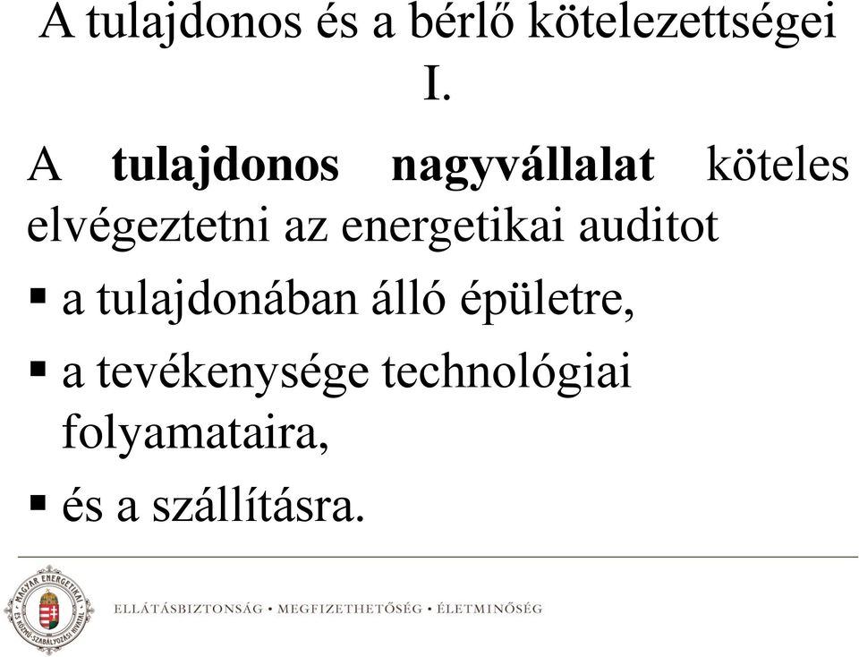 energetikai auditot a tulajdonában álló épületre,