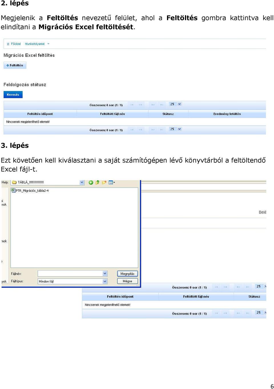 Excel feltöltését. 3.