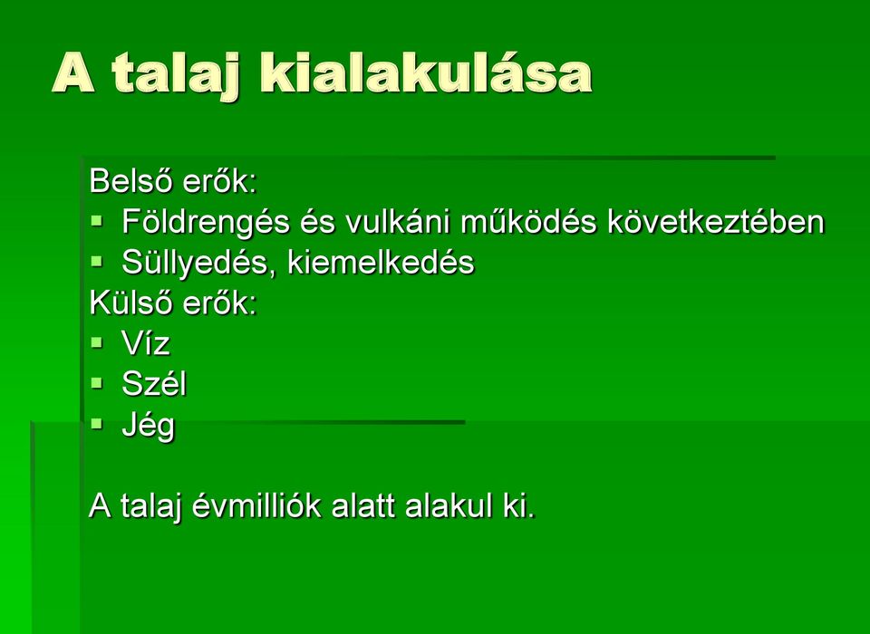 következtében Süllyedés, kiemelkedés