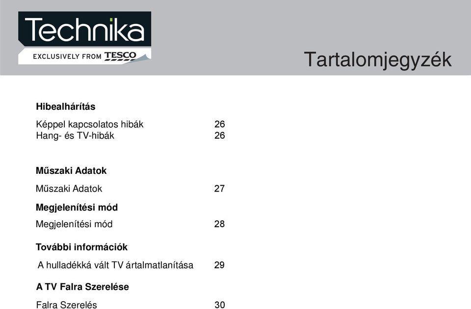 Megjelenítési mód Megjelenítési mód 28 További információk