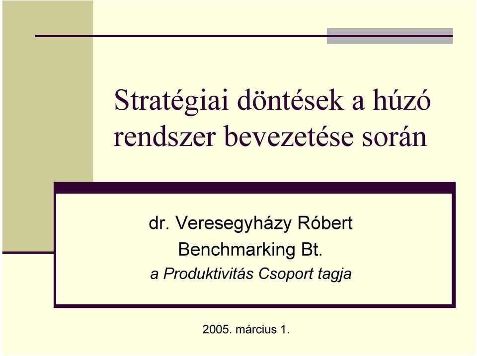 Veresegyházy Róbert Benchmarking