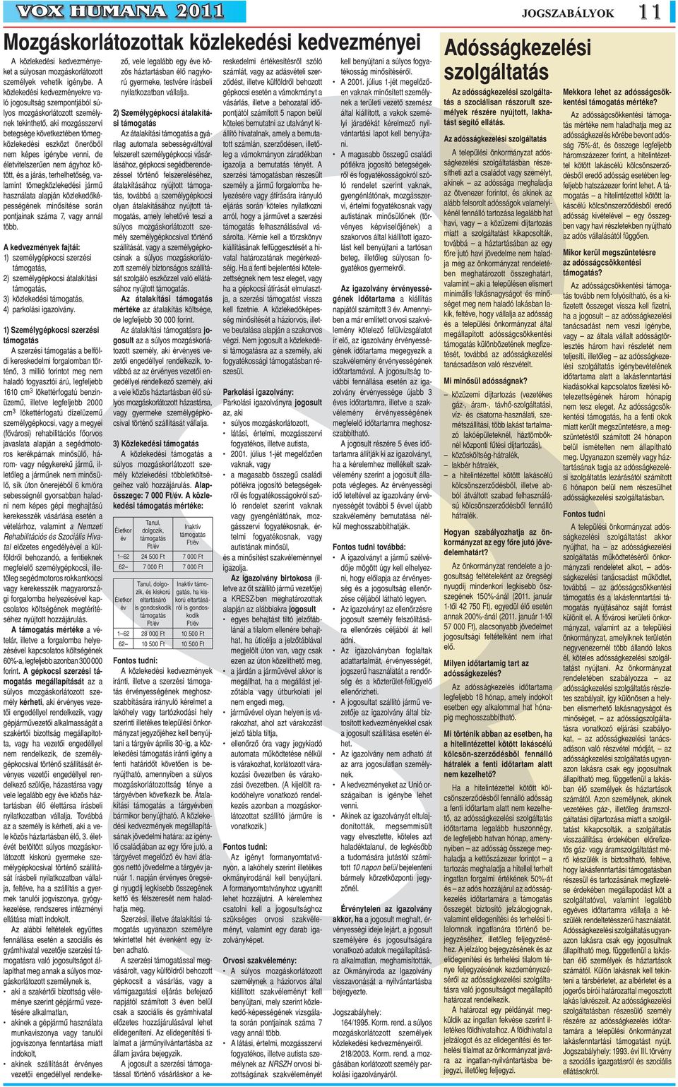 A rú gyermeke, testvére írásbeli ződést, illetve külföldről behozott A 2001.