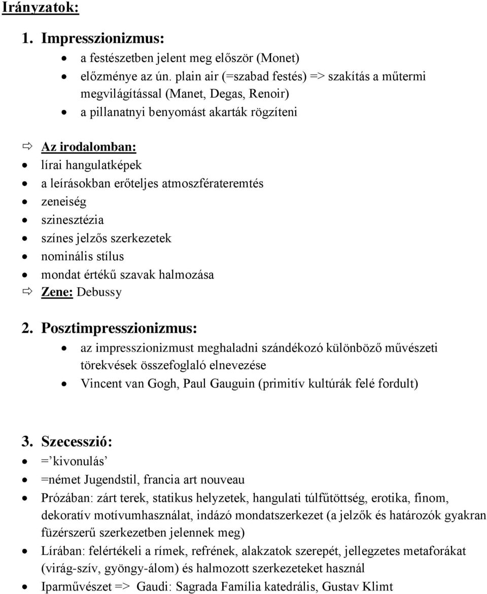 atmoszférateremtés zeneiség szinesztézia színes jelzős szerkezetek nominális stílus mondat értékű szavak halmozása Zene: Debussy 2.