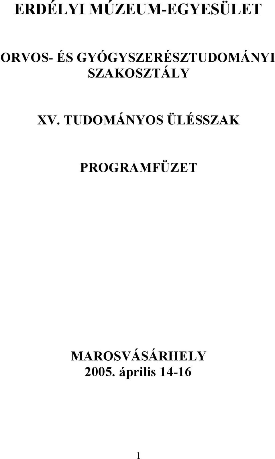 XV. TUDOMÁNYOS ÜLÉSSZAK