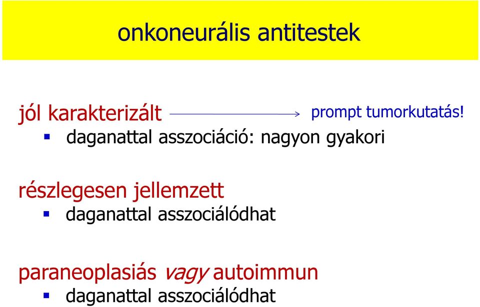 jellemzett daganattal asszociálódhat prompt